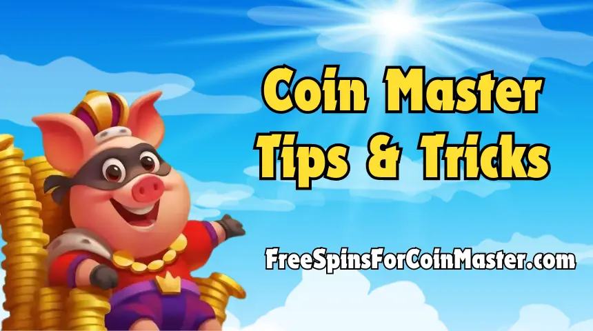 Coin Master Pro Tips